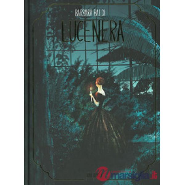 Lucenera. Ediz. deluxe