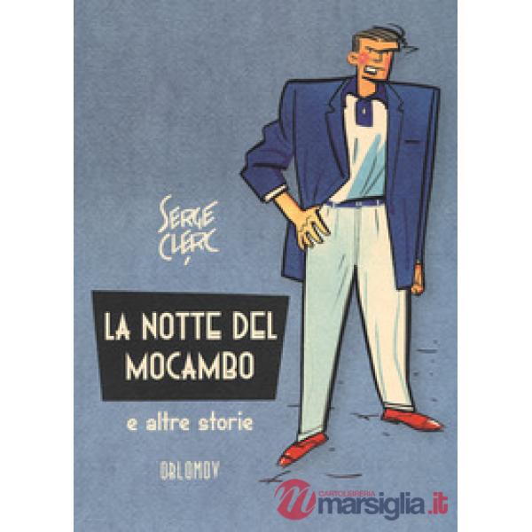 Notte del Mocambo e altre storie (La)