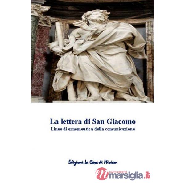 Lettera di San Giacomo. Linee di ermeneutica della comunicazione (La)