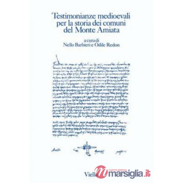 Testimonianze medioevali per la storia dei comuni del monte Amiata