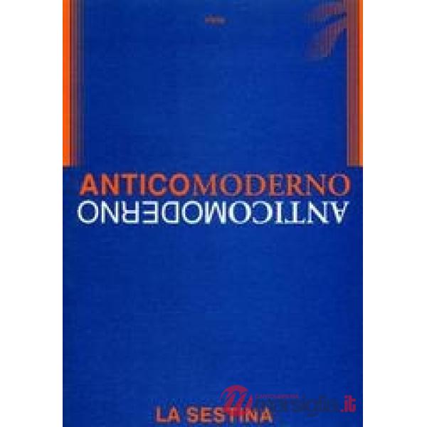 Antico moderno. Vol. 2: La sestina