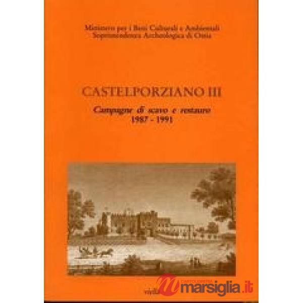 Castelporziano. Vol. 3: Campagne di scavo e restauro 1987-1991