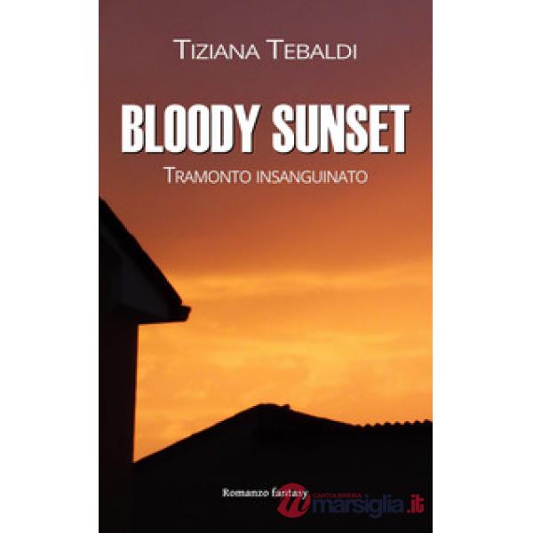 Bloody sunset. Tramonto insanguinato