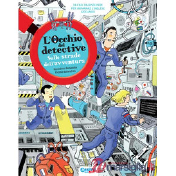 L'occhio del detective. Sulle strade dell'avventura