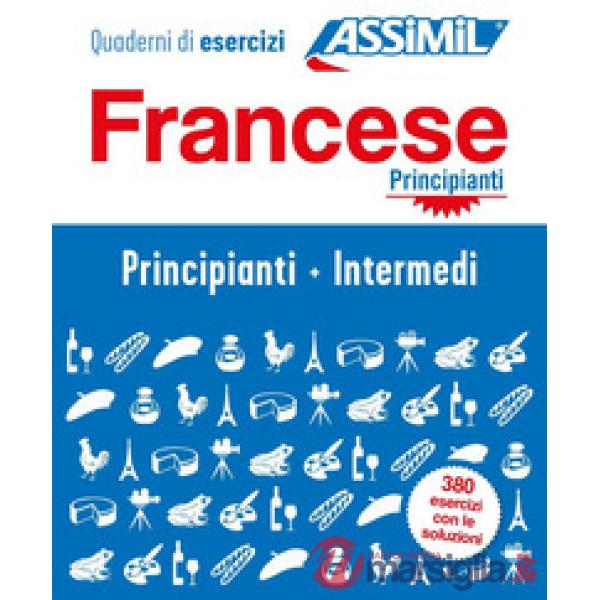 Francese. Cofanetto. Quaderni di esercizi. Principianti + Intermedi