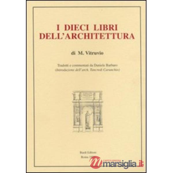 Dieci libri dell'architettura (rist. anast. 1567) (I)