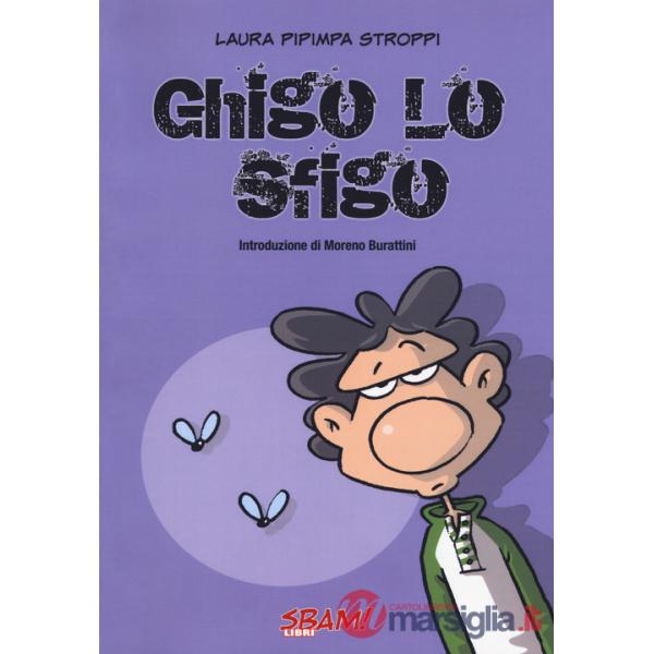 Ghigo lo sfigo