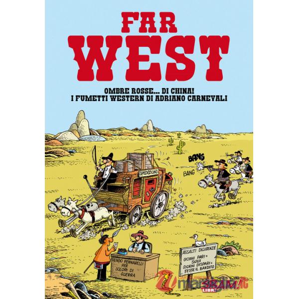 Far West! Ombre rosse... di china! I fumetti western di Adriano Carnevali
