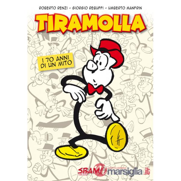 Tiramolla. I 70 anni di un mito