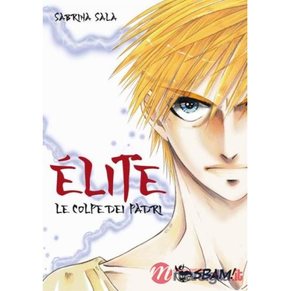 Elite. Le colpe dei padri