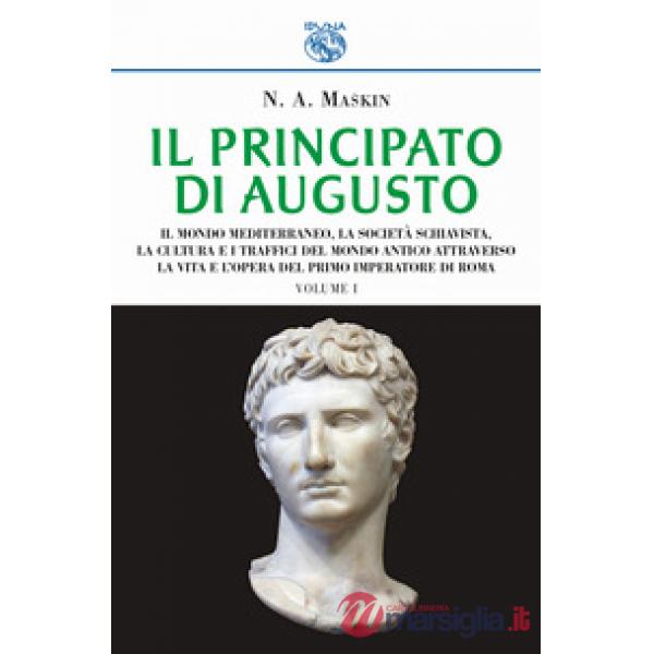 Principato di Augusto (Il). Vol. 1