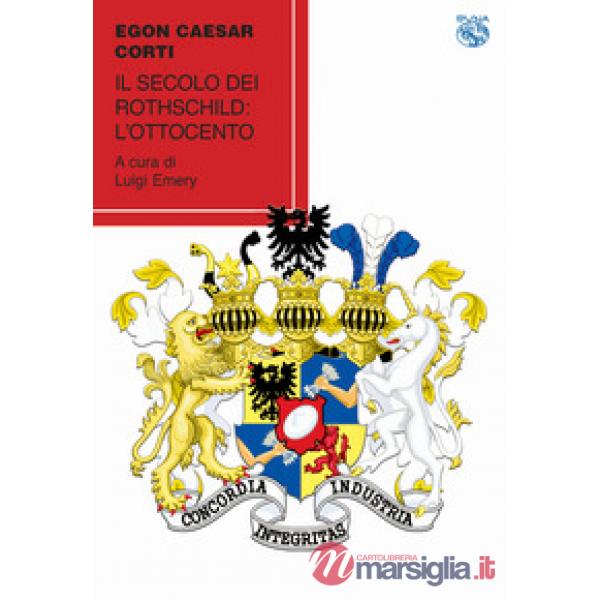 Secolo dei Rotschild: l'Ottocento (Il)