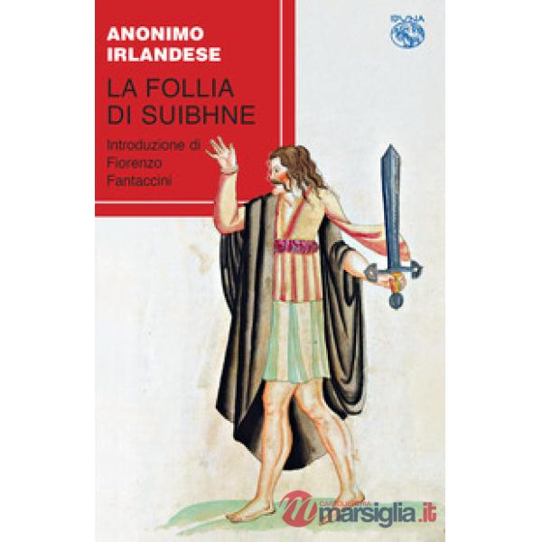 Follia di Suibhne (La)