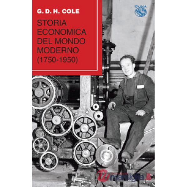 Storia economica del mondo moderno (1750-1950)