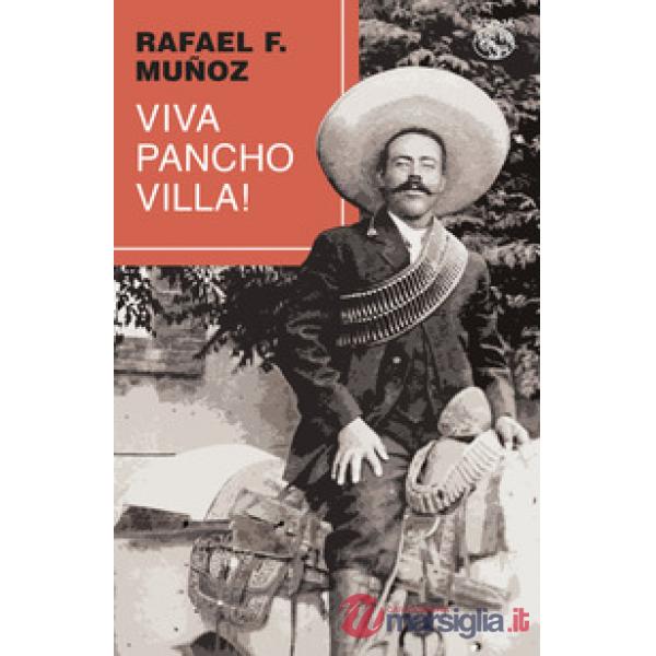 Viva Pancho Villa!