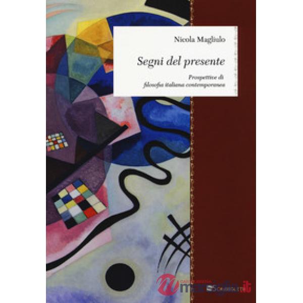 Segni del presente. Prospettive di filosofia italiana contemporanea