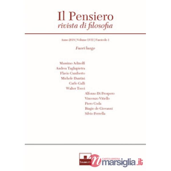 Pensiero. Rivista di filosofia (2018) (Il). Vol. 57/1: Fuori luogo