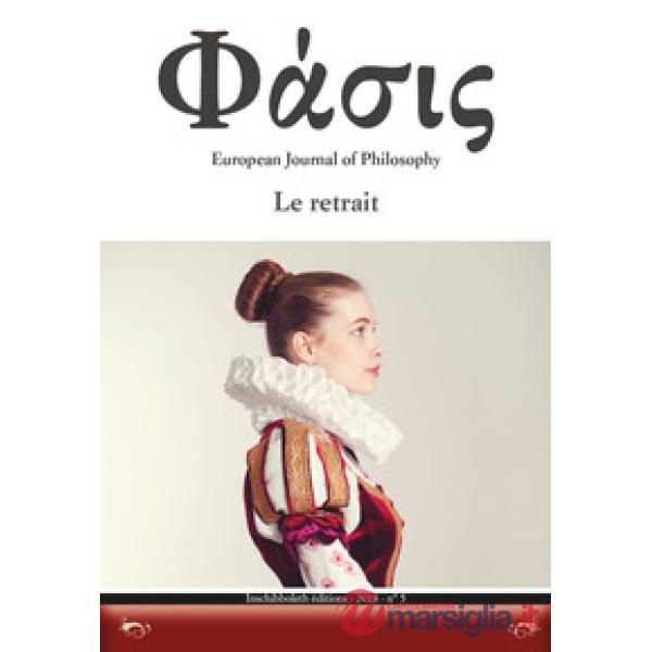 Phàsis. European journal of philosohy (2018). Vol. 5: Le retrait