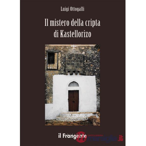 Mistero della cripta di Kastellorizo (Il)