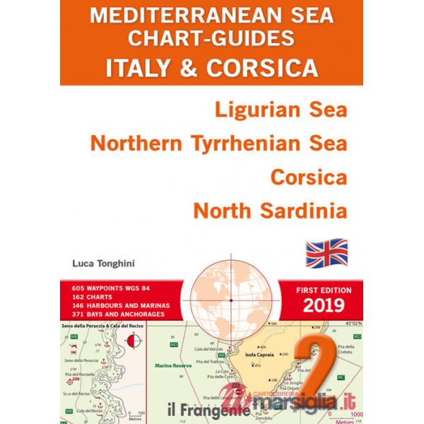 Italy & Corsica Ligurian Sea, Northern Tyrrhenian Sea, Corsica, North Sardinia. Mediterranean sea chart-guide. Ediz. illustrata.