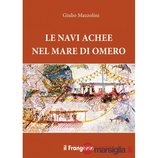 Navi achee nel mare di Omero (Le)