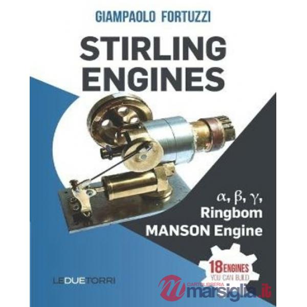 Stirling engines: 18 engines you can build