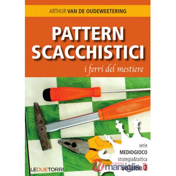 Pattern scacchistici. I ferri del mestiere