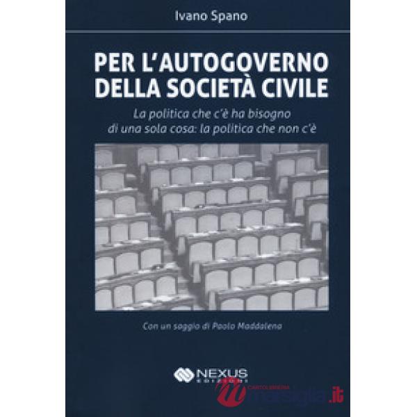 Per l'autogoverno della società civile. La politica che c'è ha bisogno di una so