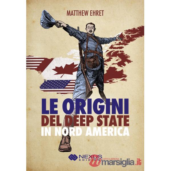 Origini del deep state in Nord America (Le)