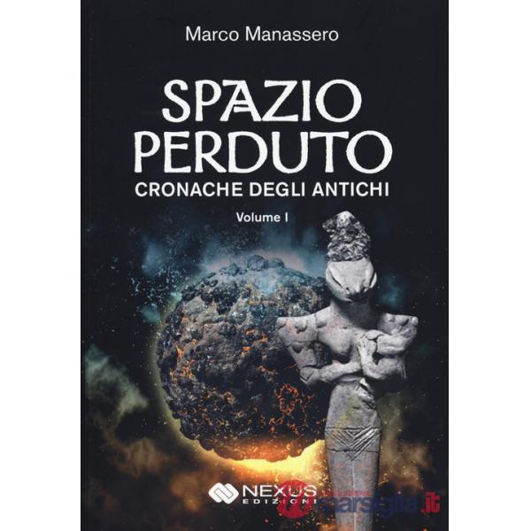Spazio perduto. Cronache degli antichi. Vol. 1