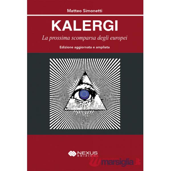 Kalergi. La prossima scomparsa degli europei. Ediz. ampliata