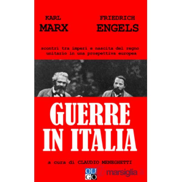 Guerre in Italia. Scontri tra imperi e nascita del regno unitario in una prospettiva europea