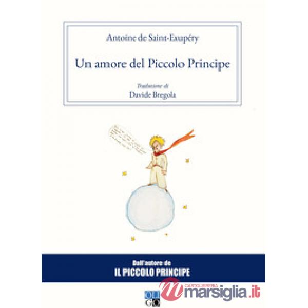 Amore del Piccolo Principe (Un)