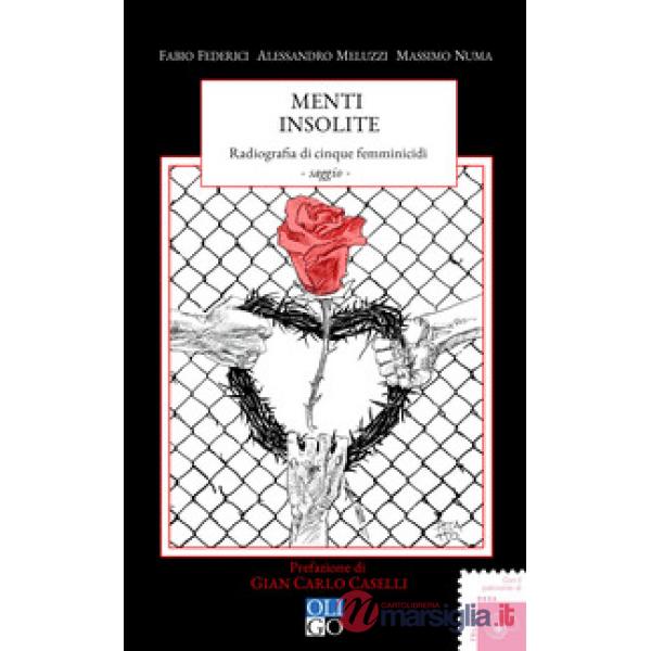 Menti insolite. Radiografia di cinque femminicidi