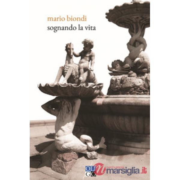 Sognando la vita