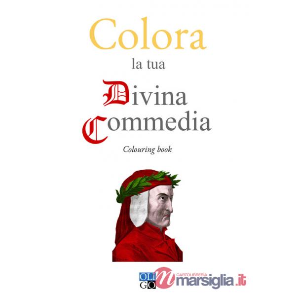 Colora la tua Divina Commedia. Colouring book. Ediz. illustrata