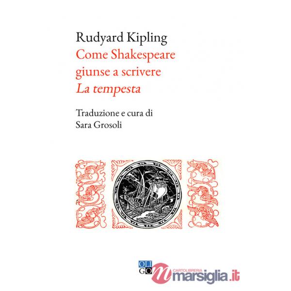 Come Shakespeare giunse a scrivere «La tempesta »