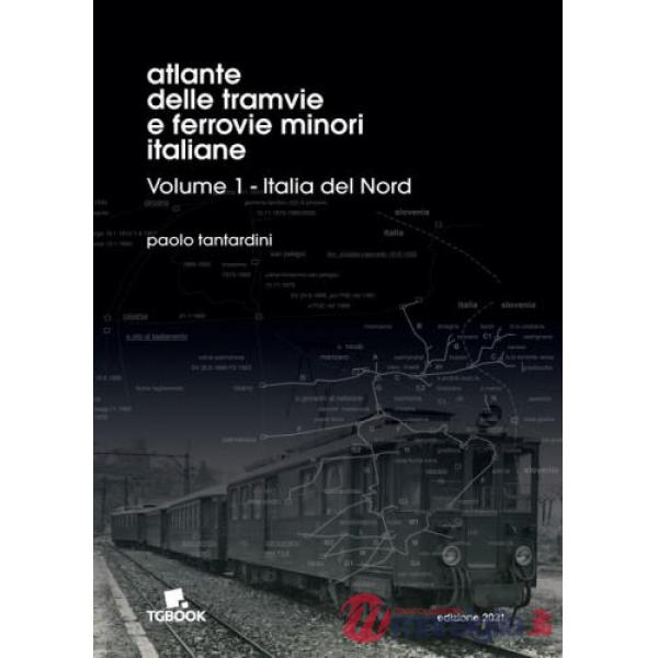 Atlante delle tramvie e ferrovie minori italiane