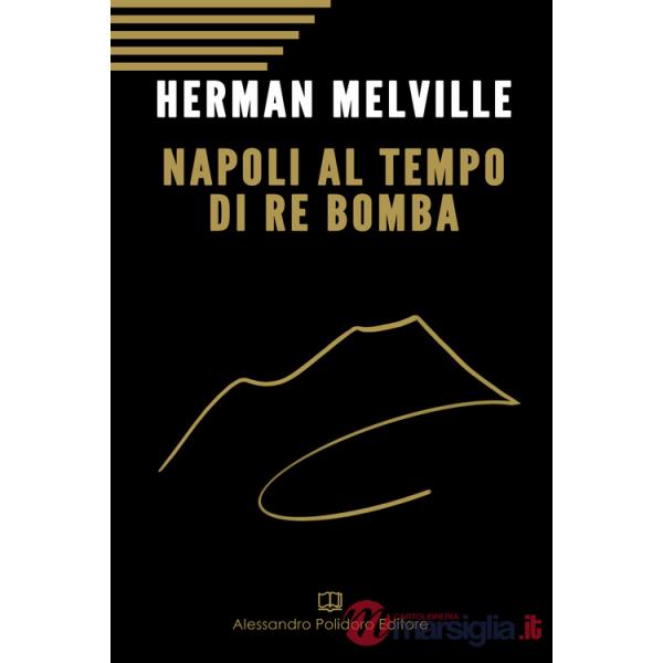 Napoli al tempo del re Bomba