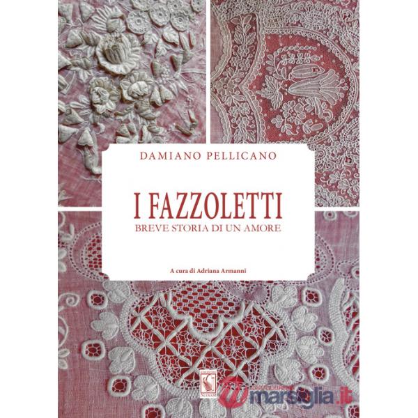 Fazzoletti. Breve storia d'un amore. Ediz. illustrata (I)