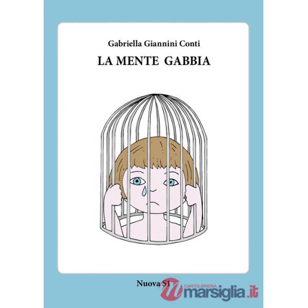 Mente gabbia (La)