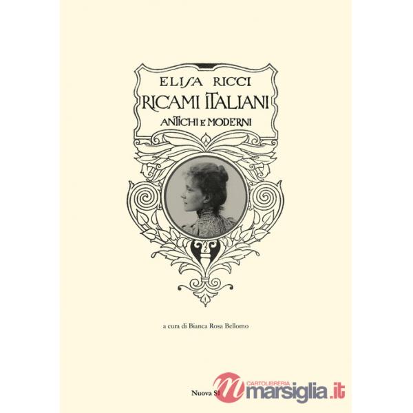 Ricami italiani antichi e moderni. Ediz. illustrata
