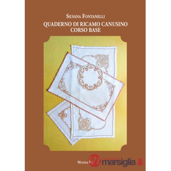 Quaderno di ricamo canusino. Corso base