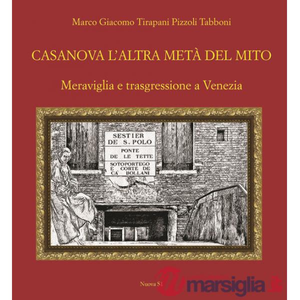 Casanova l'altra metà del mito