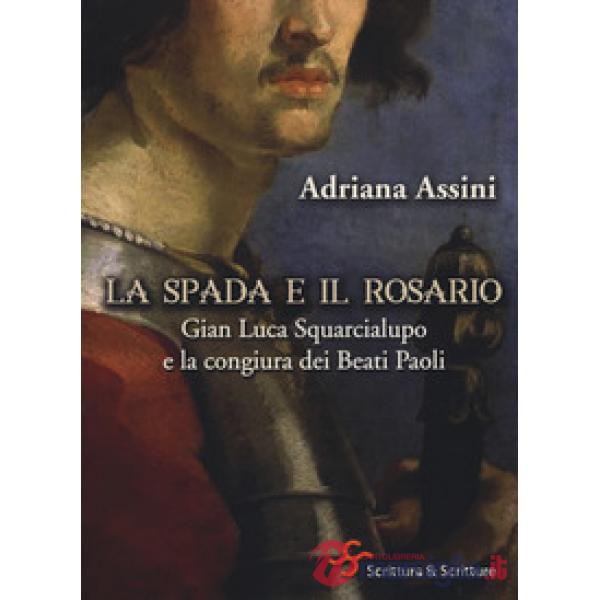 Spada e il rosario. Gian Luca Squarcialupo e la congiura dei Beati Paoli (La)