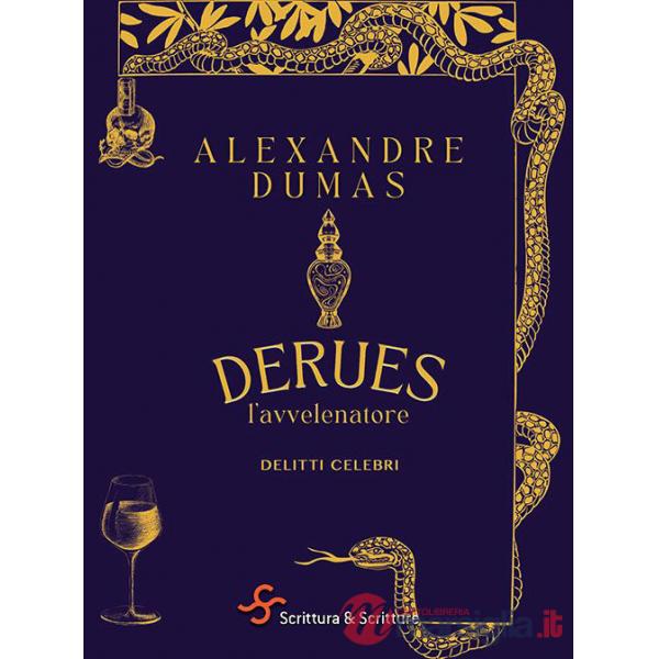 Derues, l'avvelenatore. Delitti celebri