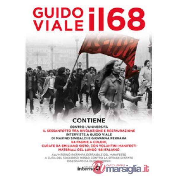 68. Contro l'universita-Il Sessantotto tra rivoluzione e restaurazione. Con Poster (Il)