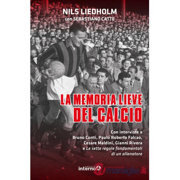 Memoria lieve del calcio (La)