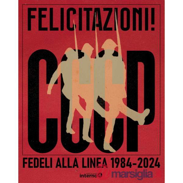 Felicitazioni! CCCP. Fedeli alla linea 1984-2024
