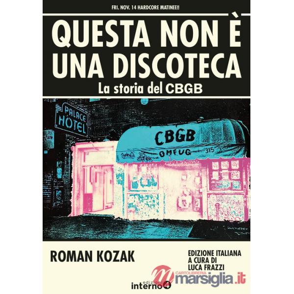 Questa non è una discoteca. La storia del CBGB